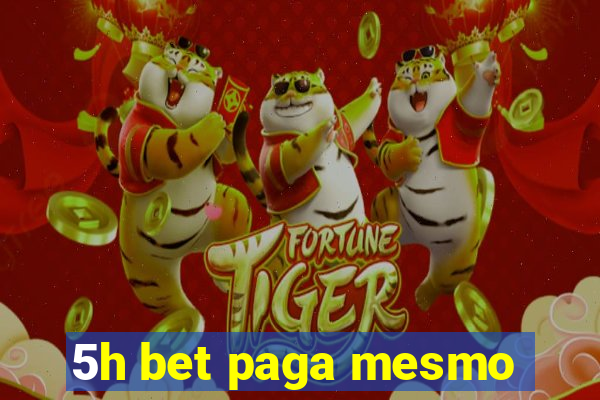 5h bet paga mesmo
